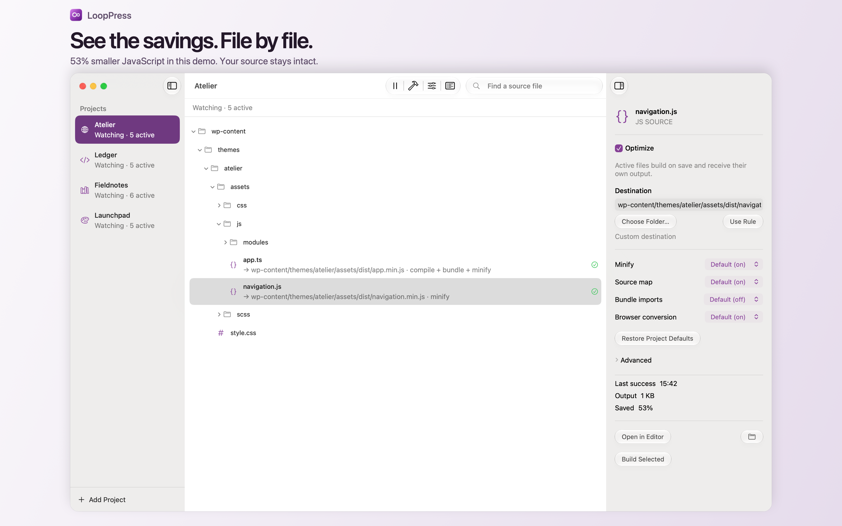 See the savings, file by file.