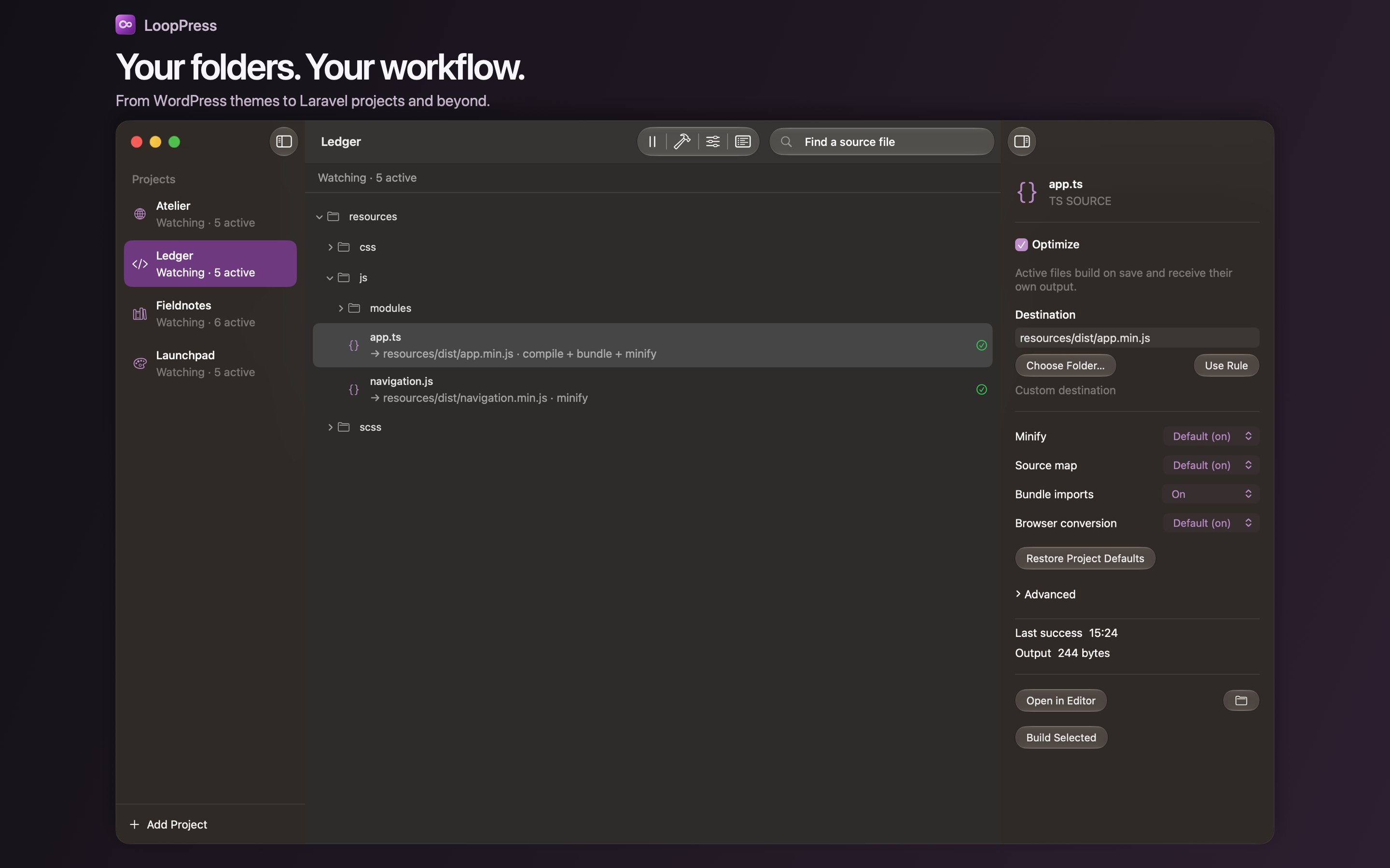 Your folders. Your workflow.